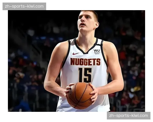 掘金约基奇三节打卡下班，团队传导球创造48.5%三分命中率